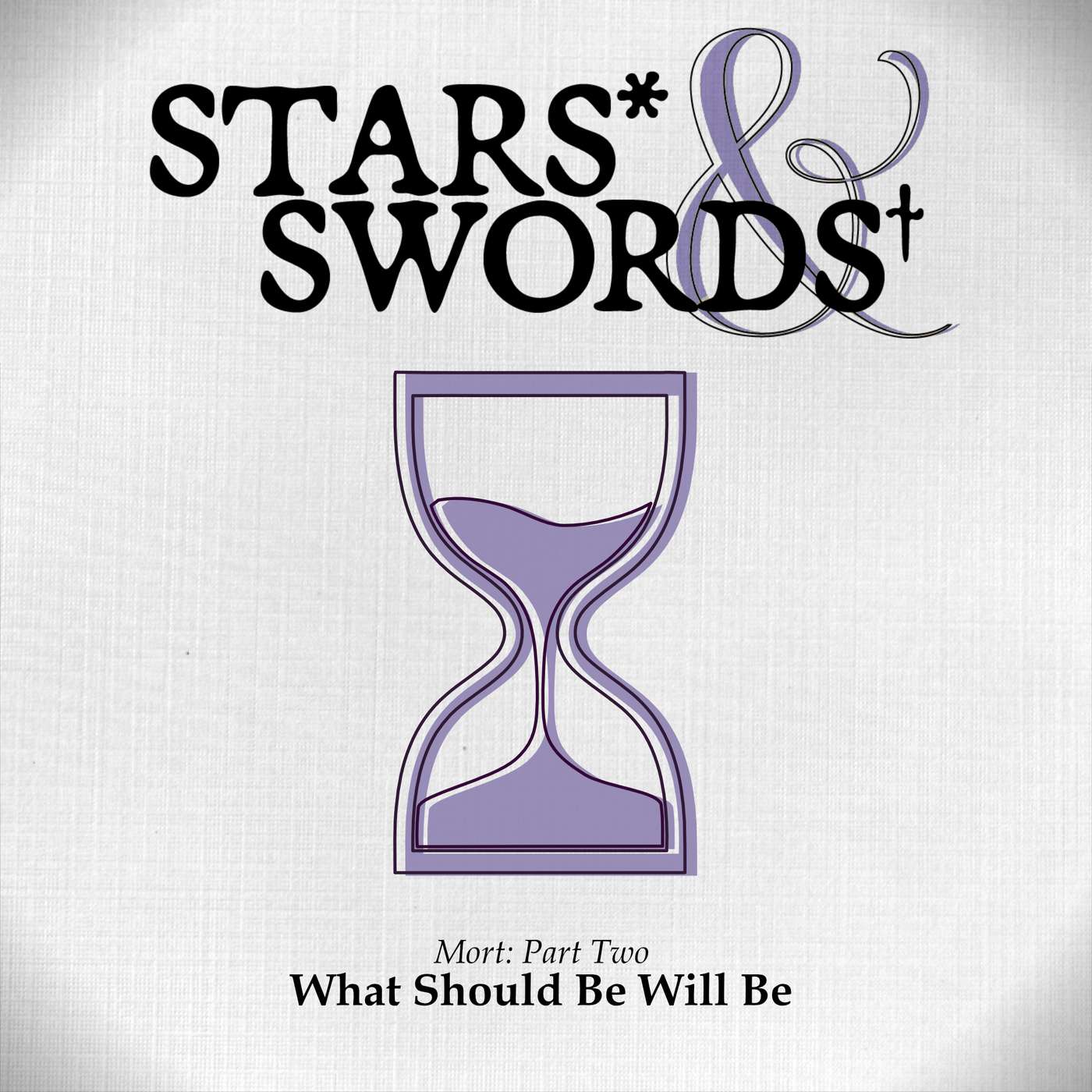 Mort 2: What Should Be Will Be episode artwork