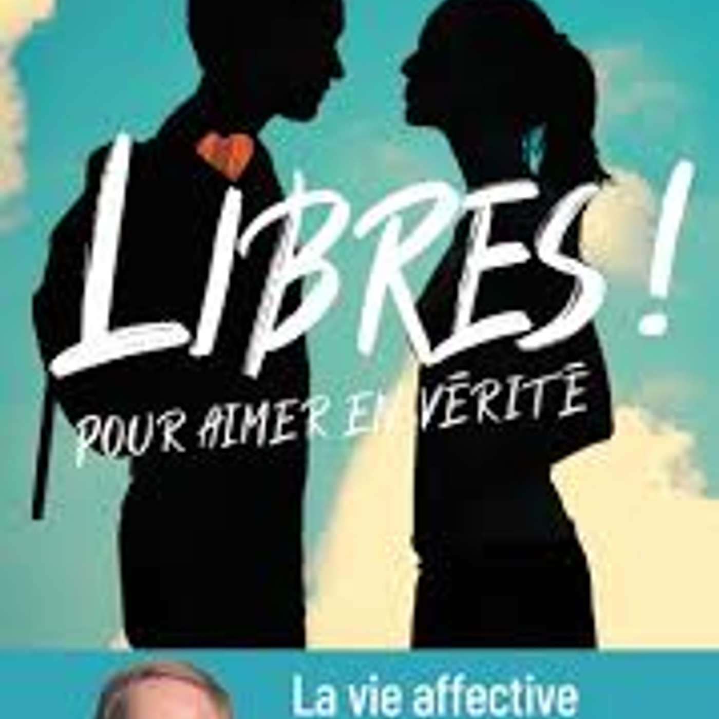 Père Gaspard Craplet, Libres ! Pour aimer en vérité, Artège, 2025 episode artwork