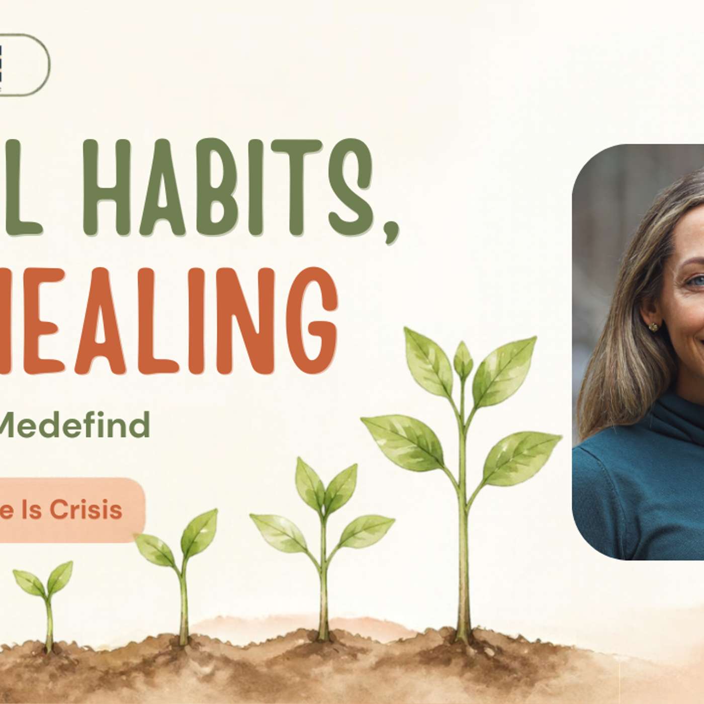 Small Habits, Big Healing: Rachel Medefind on Hope for Families in Crisis