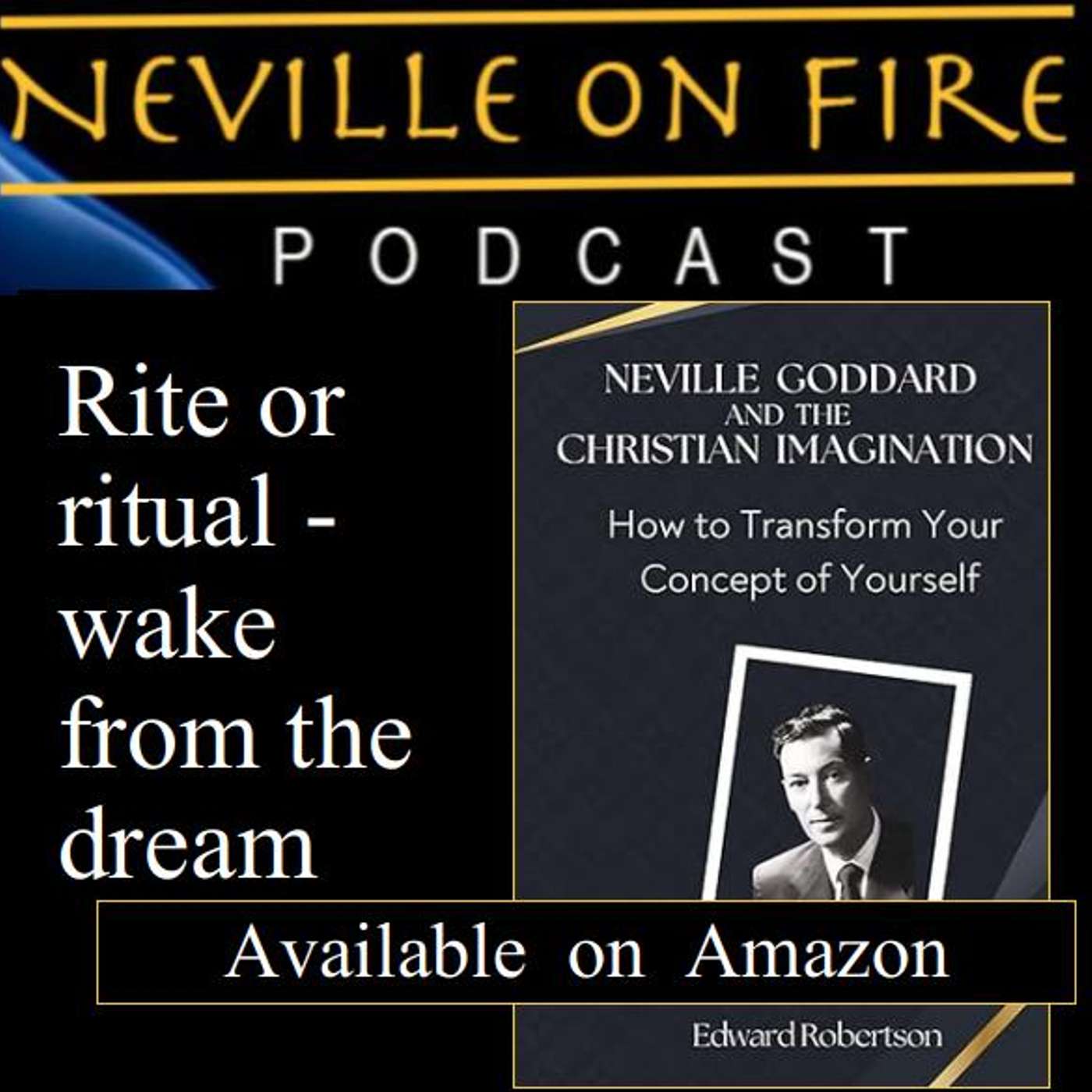 Rite or ritual – wake from the dream episode artwork