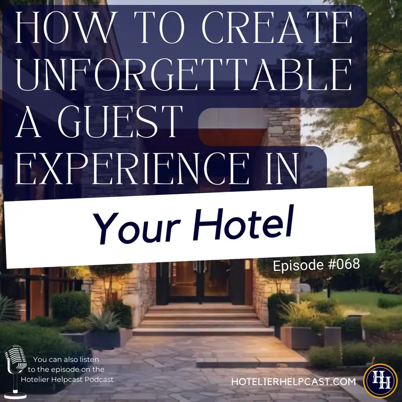 How To Create Unforgettable A Guest Experience In Your Hotel-068