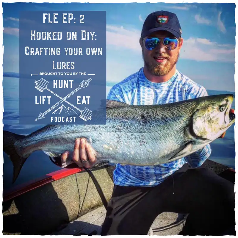 FLE Ep 2: Hooked On DIY: Crafting Your Own Fishing Lures