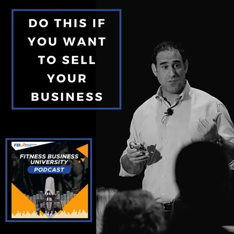 Do This If You Want to Sell Your Business