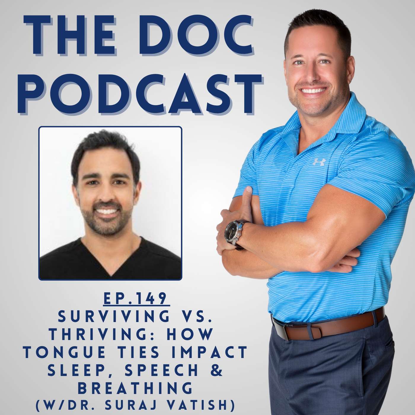 Surviving vs. Thriving: How Tongue Ties Impact Sleep, Speech & Breathing (w/Dr. Suraj Vatish)[Ep.149]