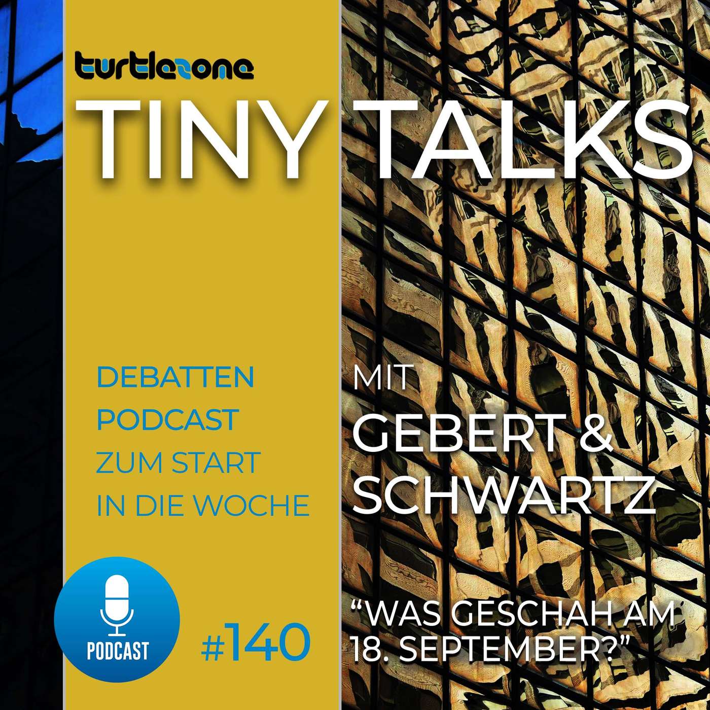Turtlezone Tiny Talks - Der Debatten-Podcast mit Gebert und Schwartz