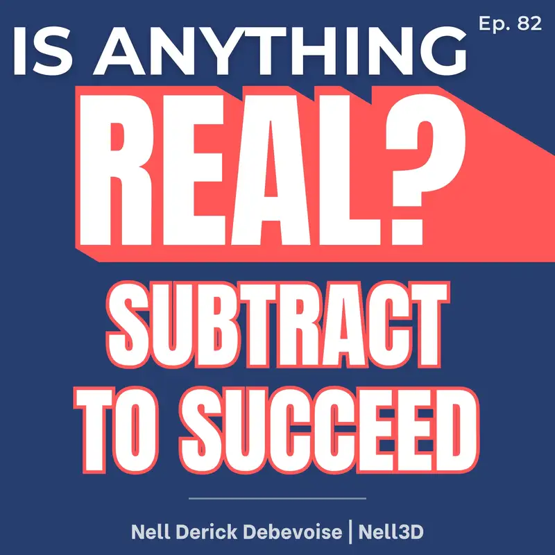 Success Isn’t Additive: Subtraction, Pro-zilience, and High Performance | Ep. 82 w/ Nell Derick Debevoise