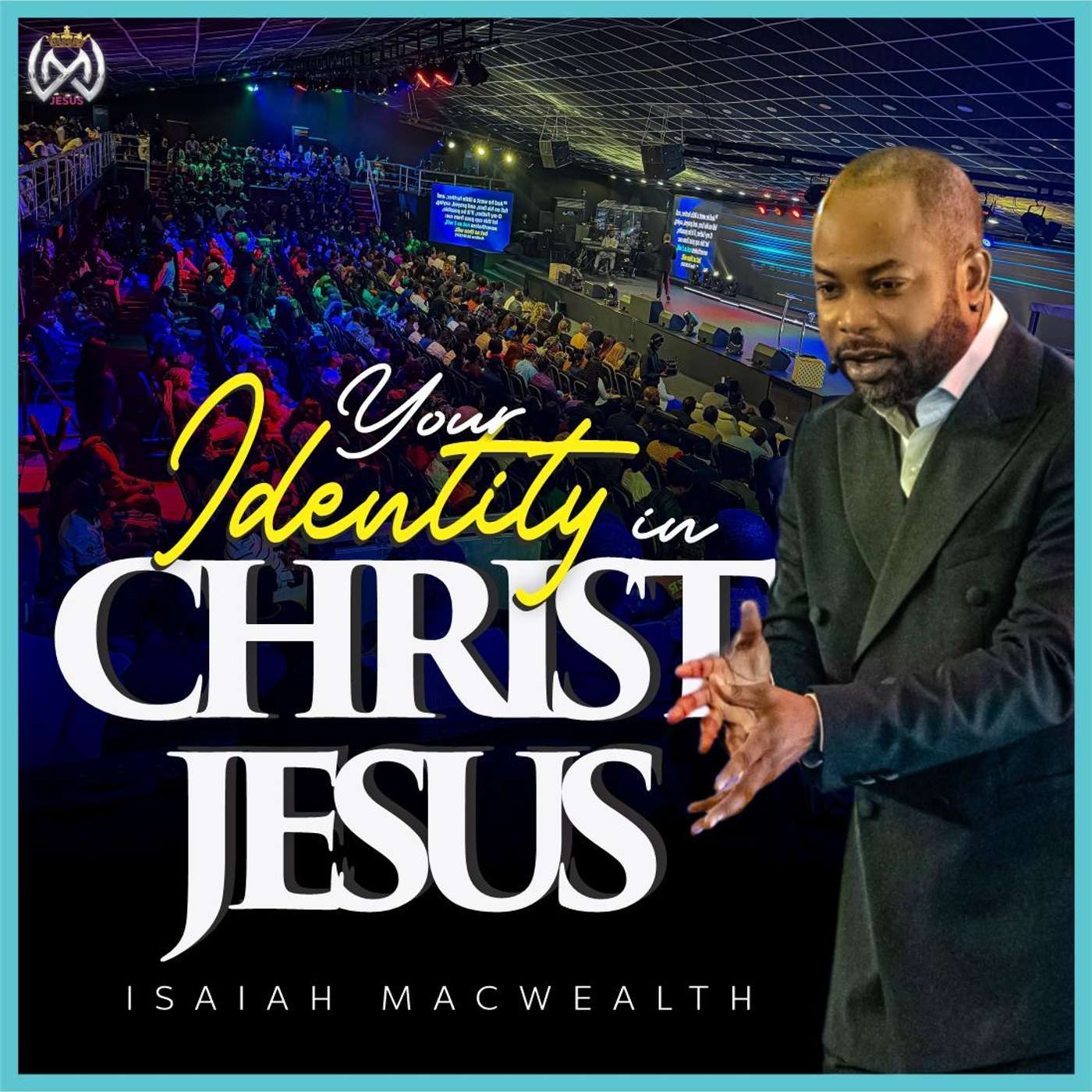 YOUR IDENTITY IN CHRIST JESUS episode artwork