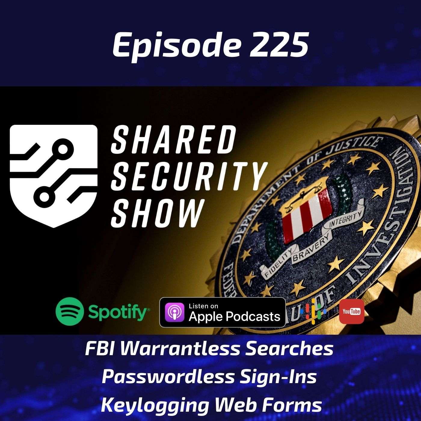 FBI Warrantless Searches, Passwordless Sign-Ins, Keylogging Web Forms episode artwork