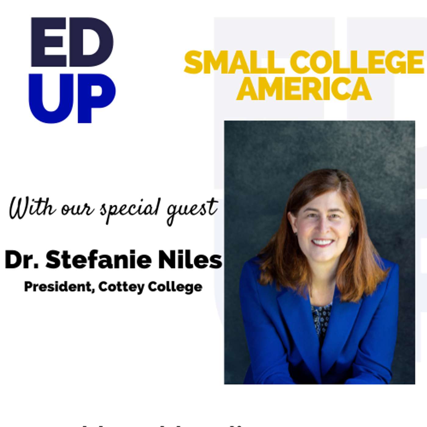 Dr. Stefanie Niles President Cottey College episode artwork