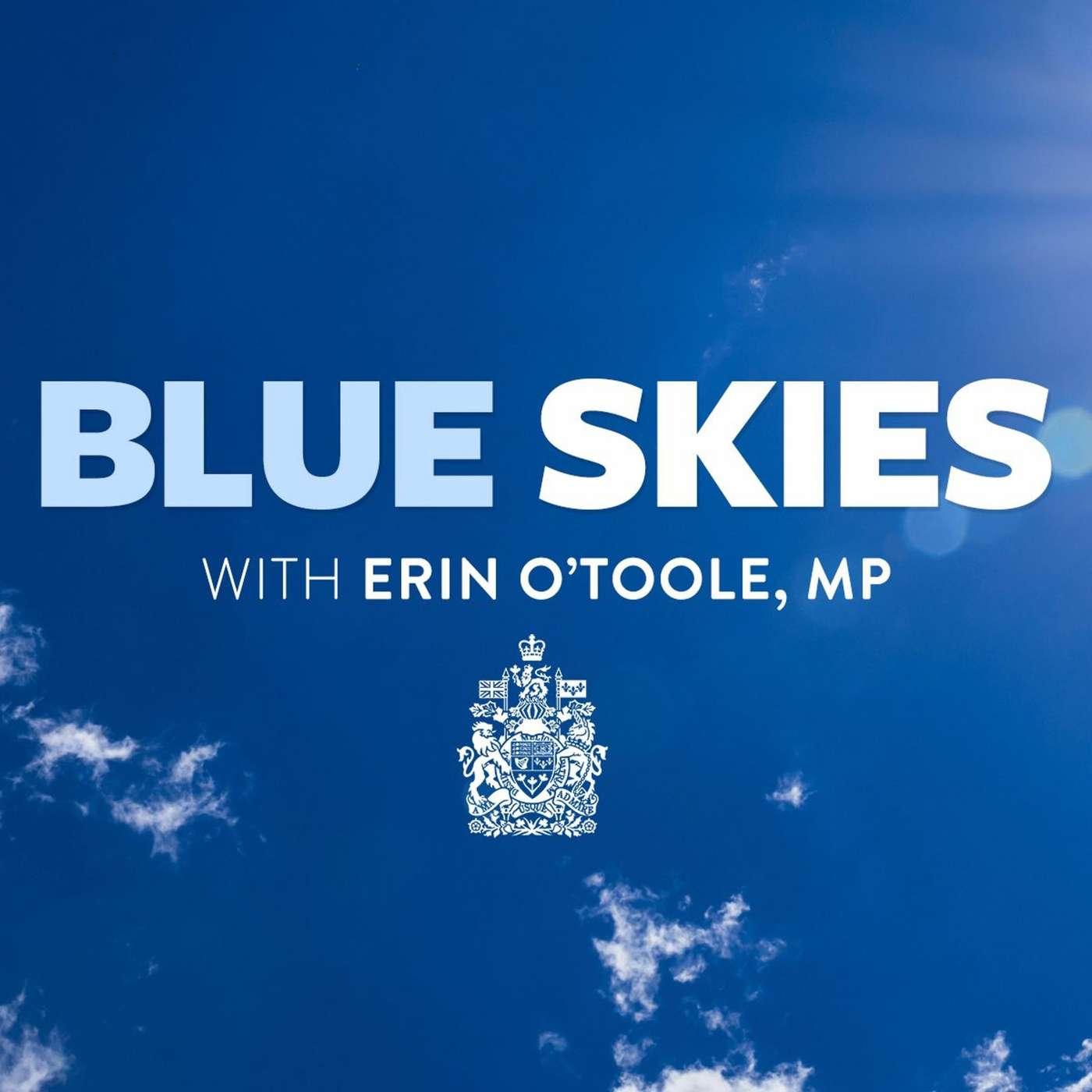 Blue Skies Podcast with Erin O\'Toole
