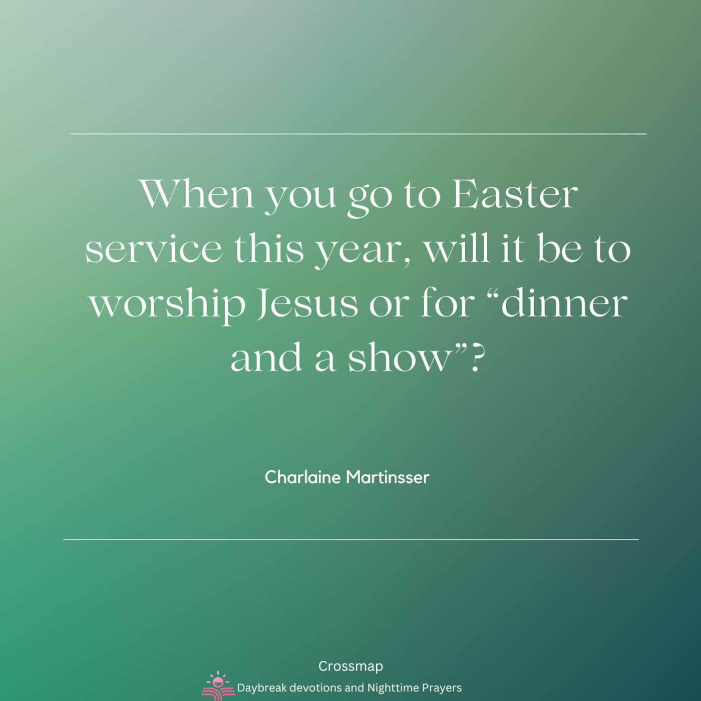 Easter: Dinner and a Show or Celebrating Jesus?