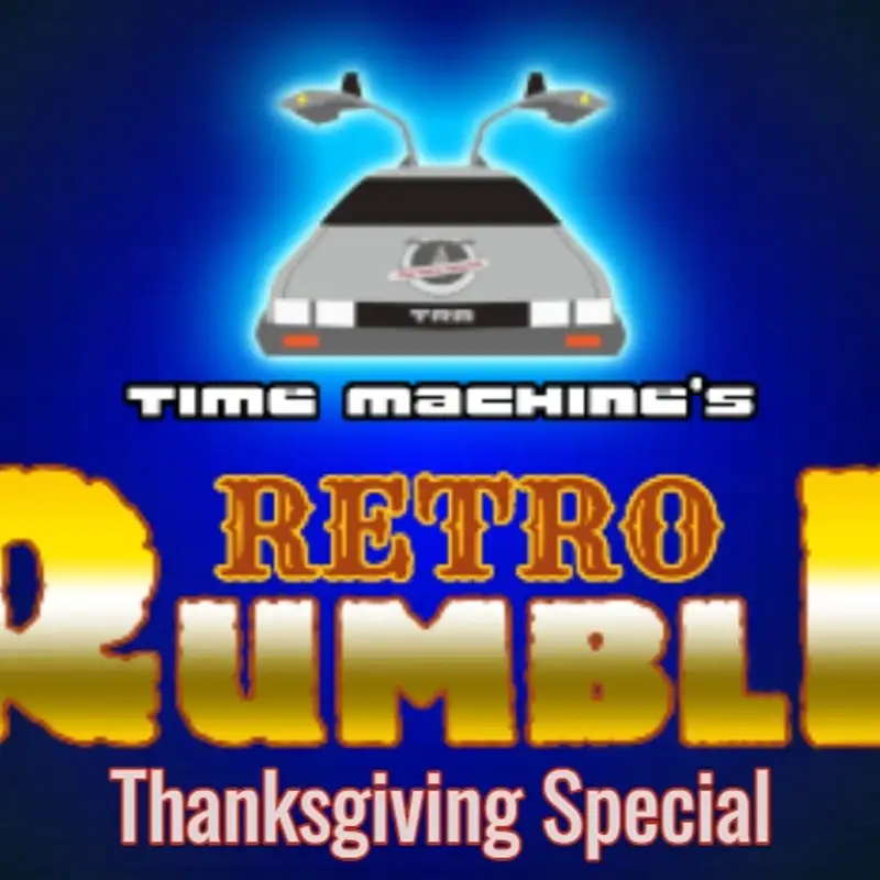 Retro Rumble Thanksgiving Special