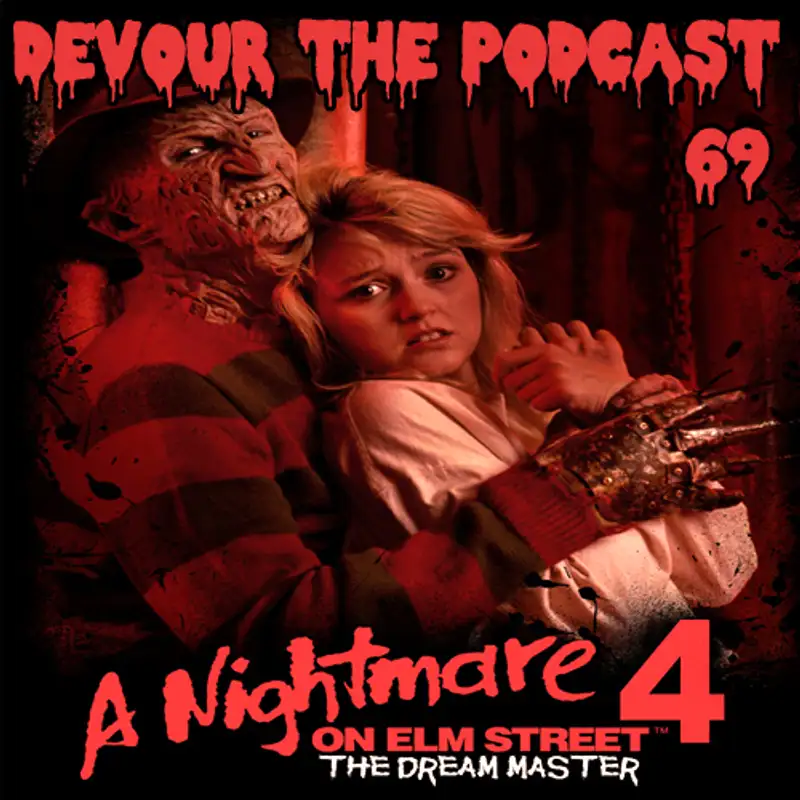 Devour the Podcast 69: The Nightmare on Elm Street Retrospective part 4: The Dream Master