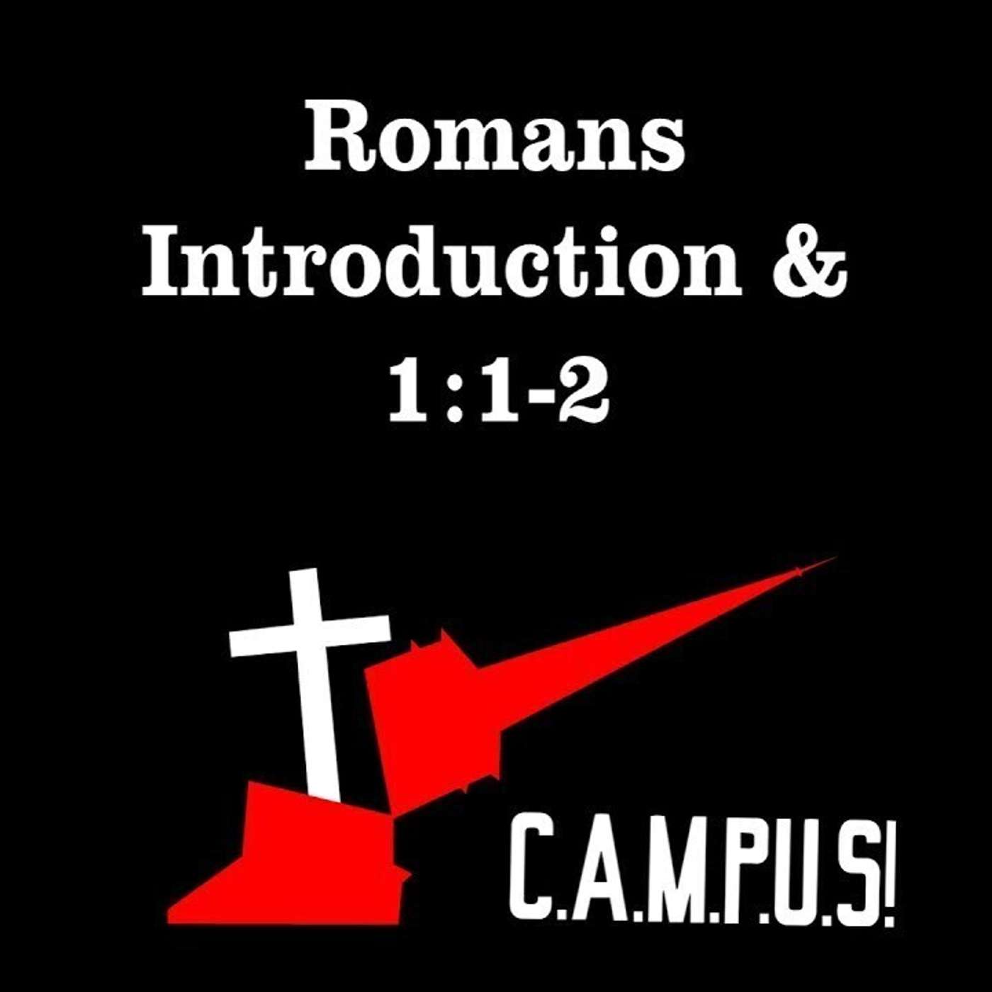 Romans Introduction & Chapter 1 episode artwork