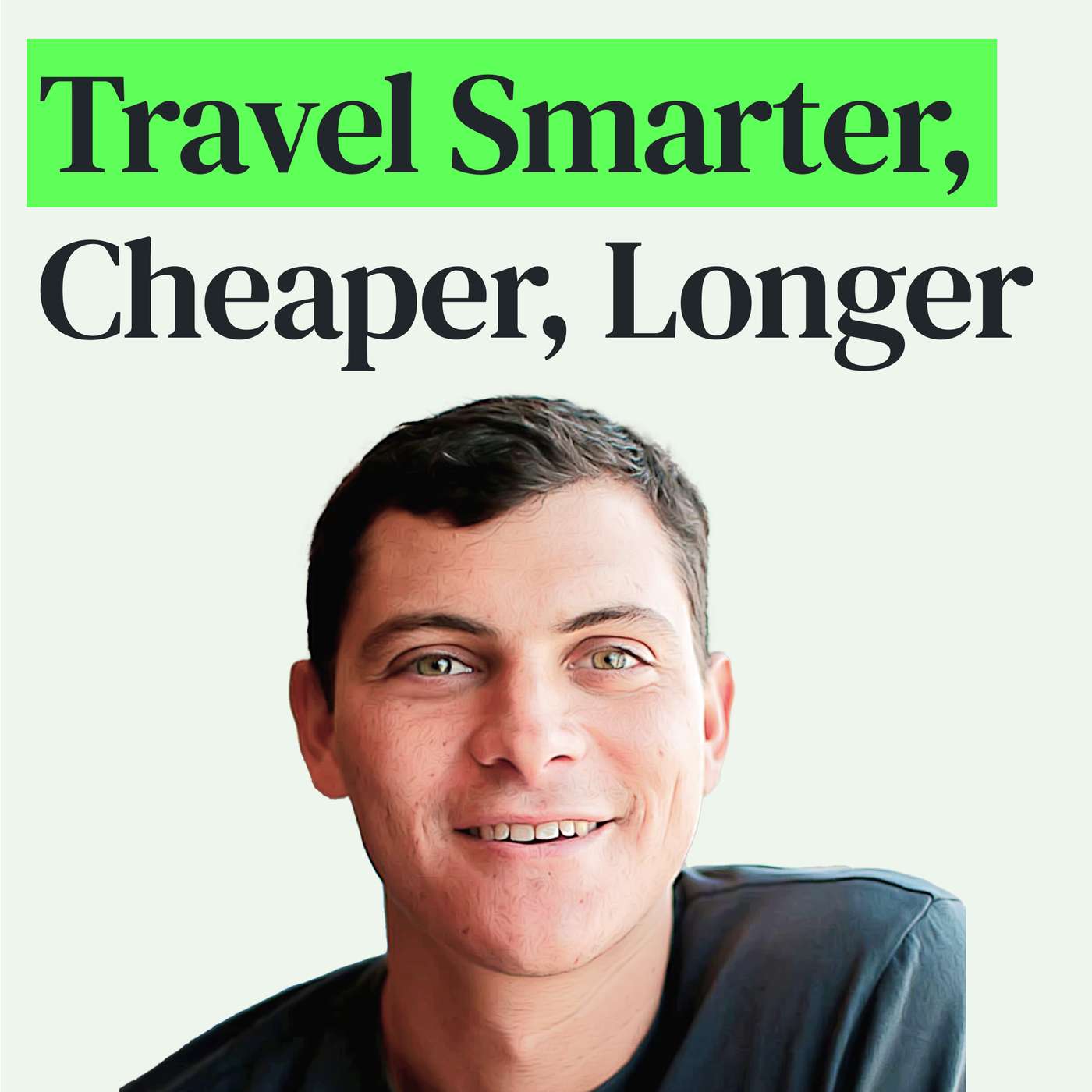 Travel Smarter, Cheaper and Longer with Nomadic Matt episode artwork
