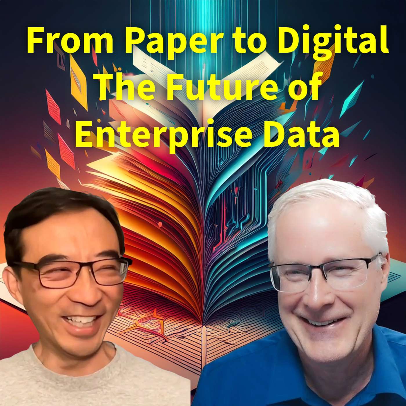 #264 From Paper to Digital: The Future of Enterprise Data