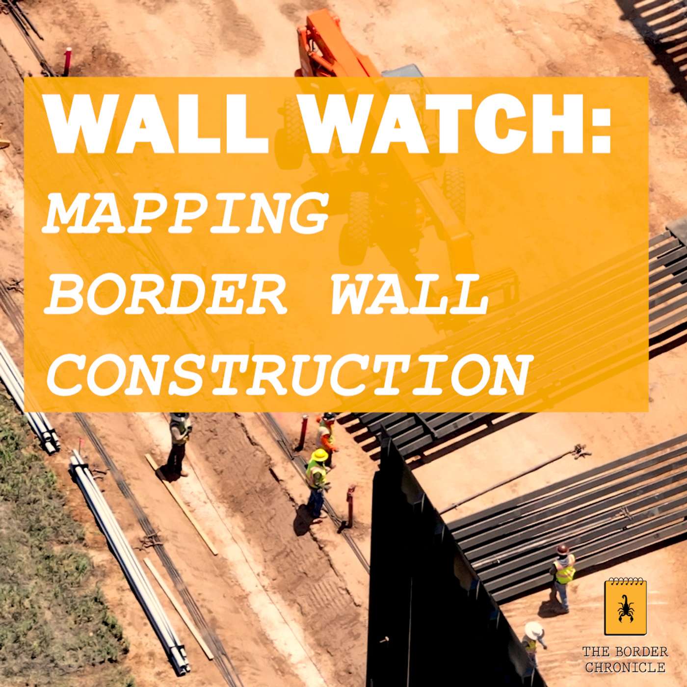 Wall Watch: Mapping Trump’s $46 Billion Border Mega-Project episode artwork