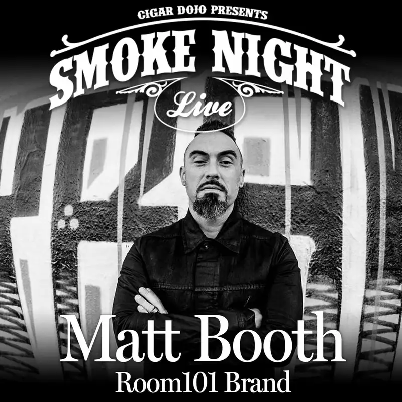 Smoke Night LIVE with guest Matt Booth