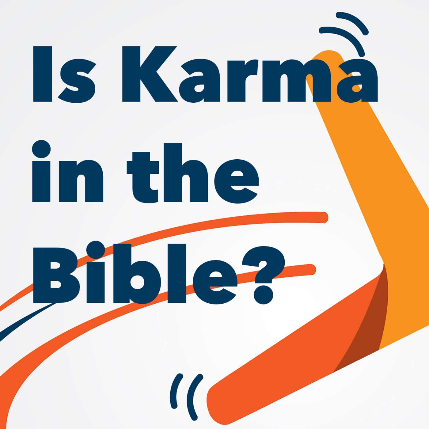 Episode 177: Is Karma in the Bible? episode artwork
