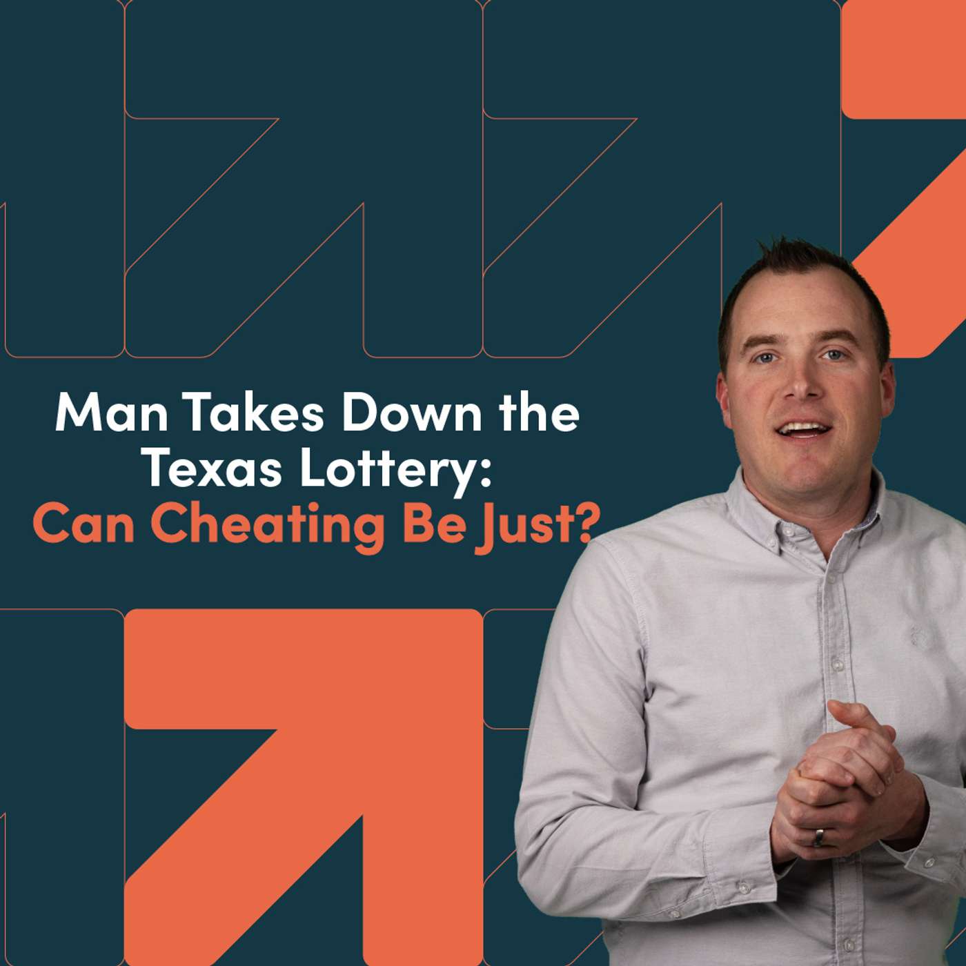 Man Takes Down the Texas Lottery: Can Cheating Be Just? episode artwork