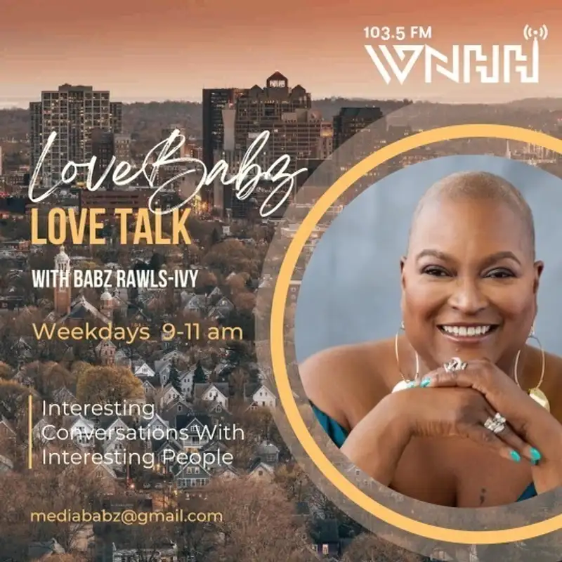 LoveBabz LoveTalk with Babz Rawls-Ivy: Jan 27, 2023
