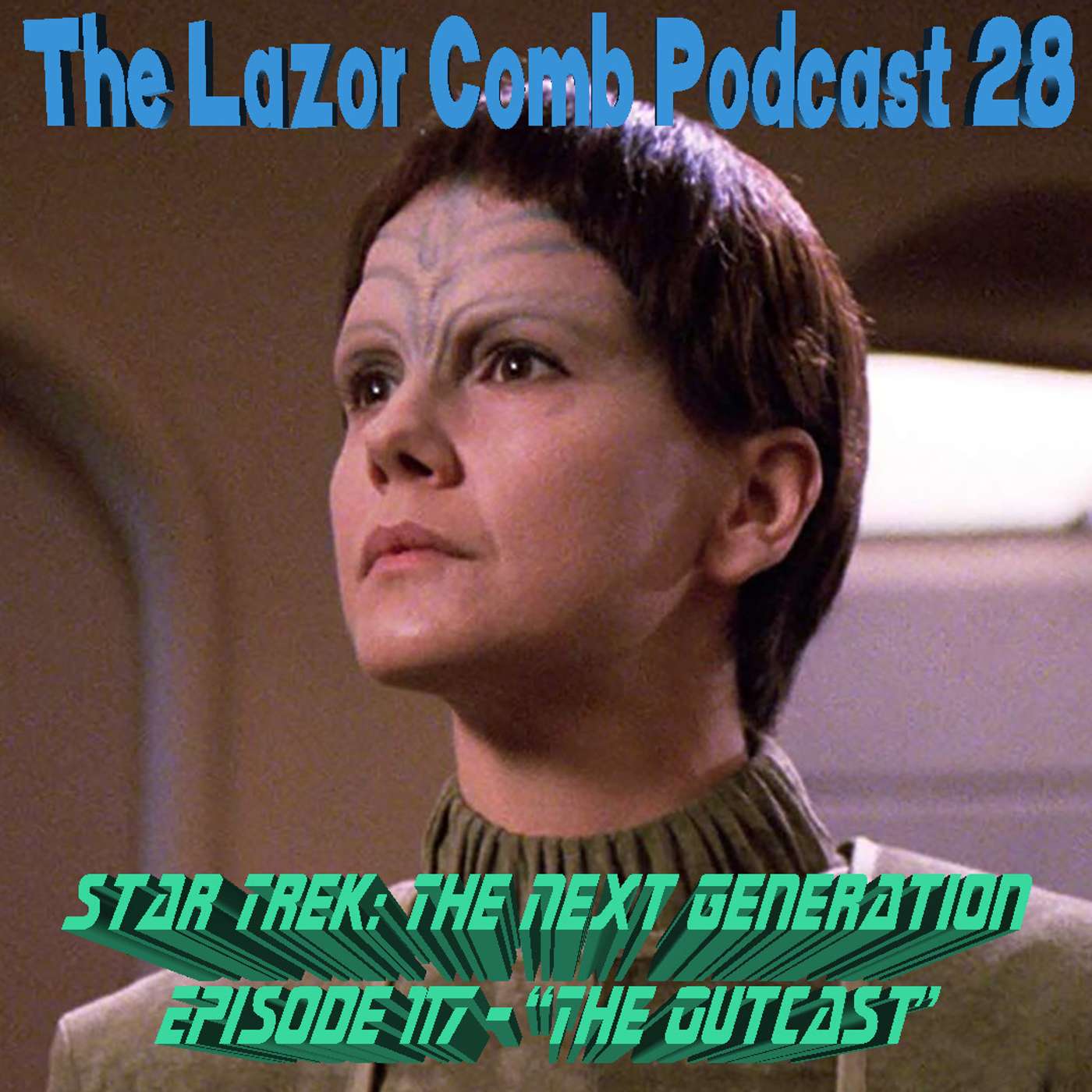 LCP #28: Star Trek: The Next Generation Episode 117 - "The Outcast" episode artwork