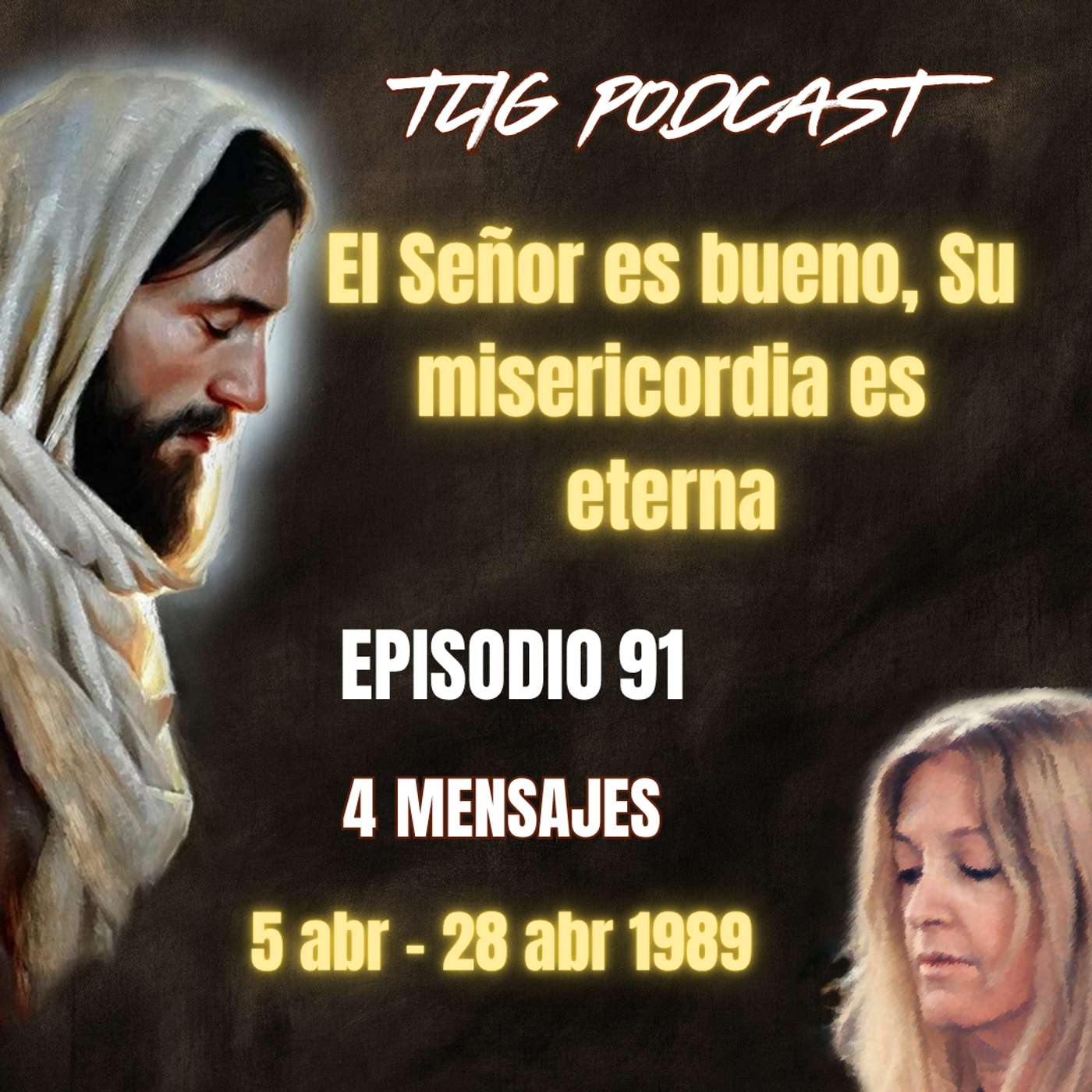 Episodio 91: El Señor es bueno, Su misericordia es eterna episode artwork