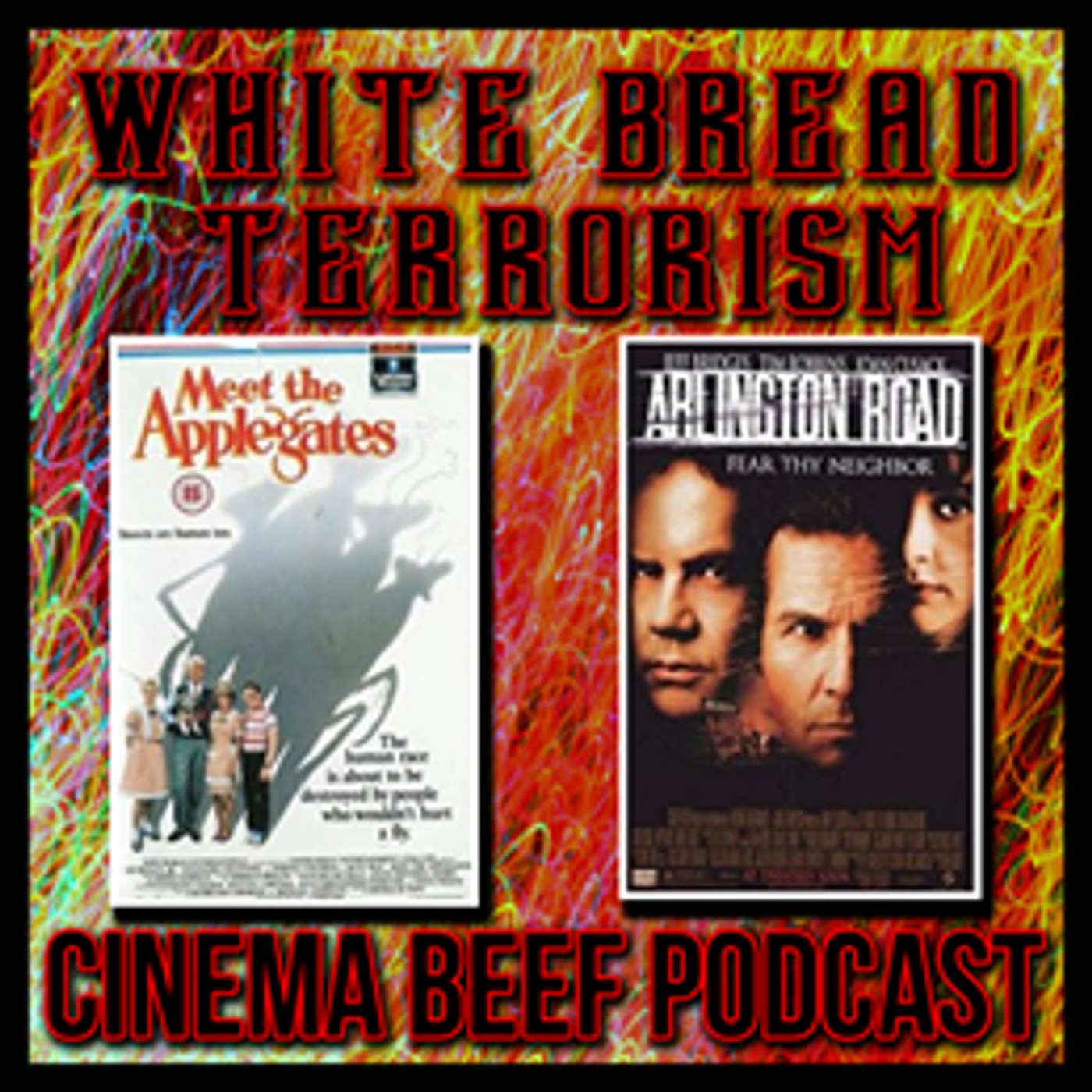 Cinema Beef Podcast #117 : White Bread Terrorism