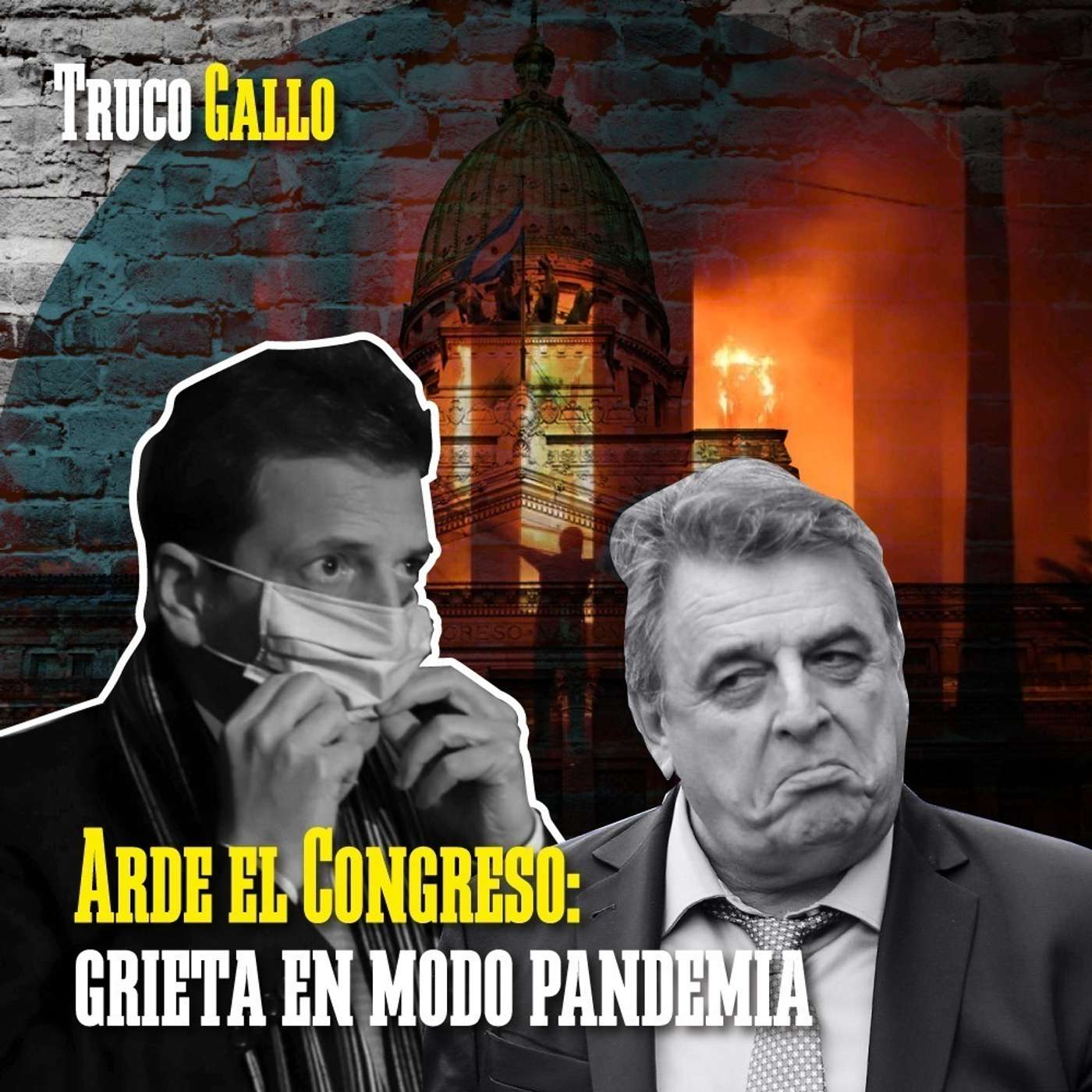Arde el Congreso: grieta en modo pandemia episode artwork