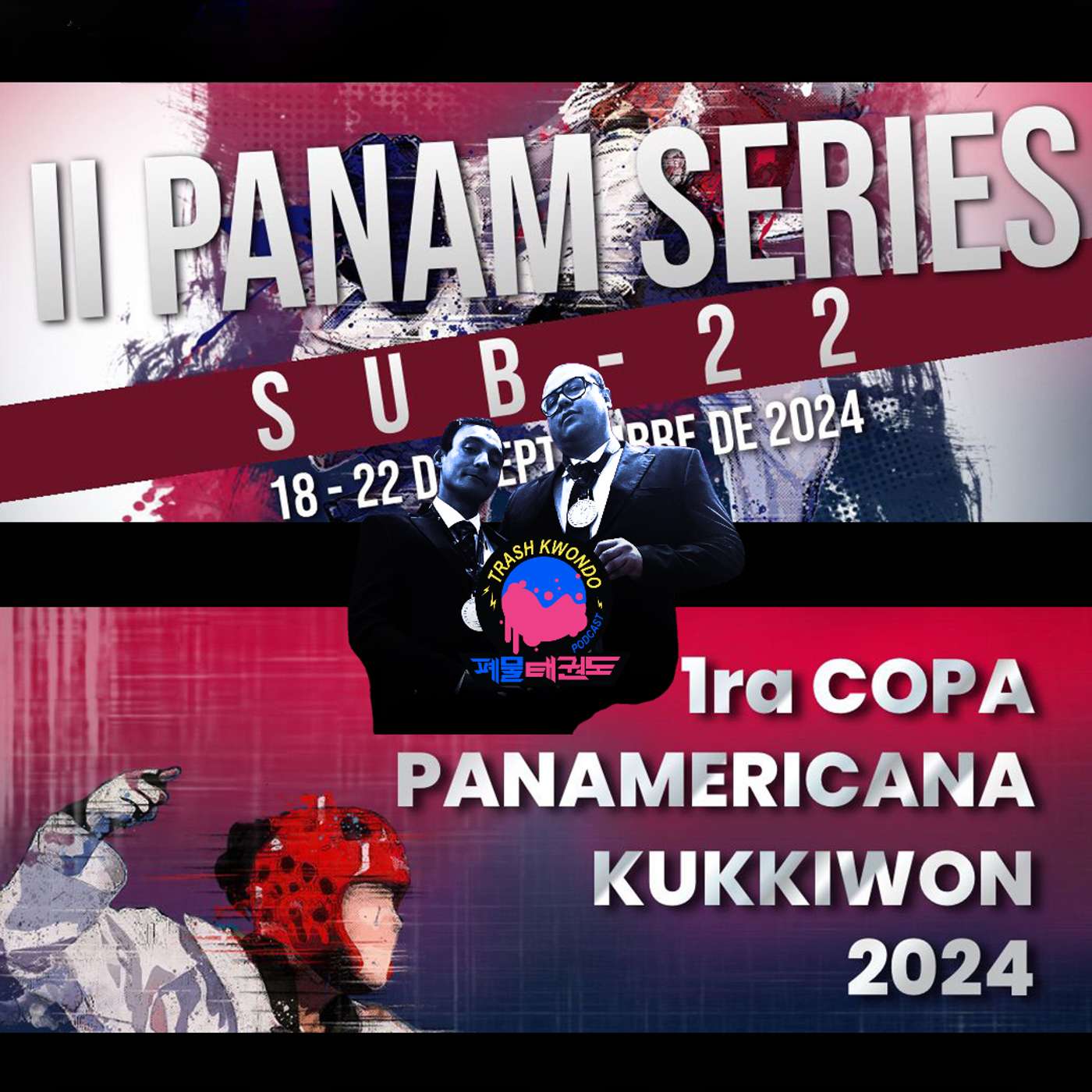 Panam Series II Sub-22 y 1ª Copa Kukkiwon Panamericana episode artwork