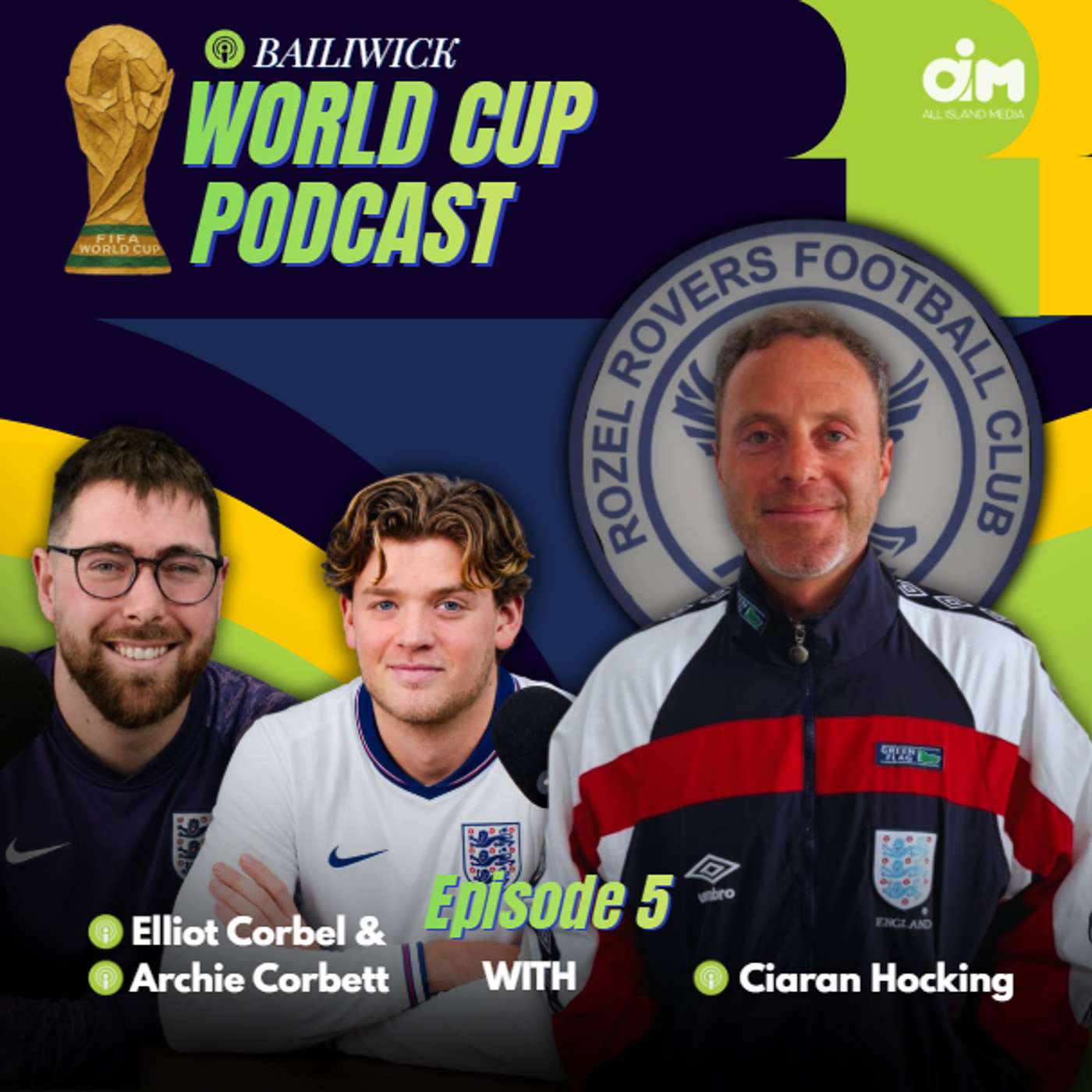 Bailiwick World Cup Podcast | England's Statement Win & Portugal's Warning Sign | ft. Ciaran Hocking & Elliot Corbel episode artwork