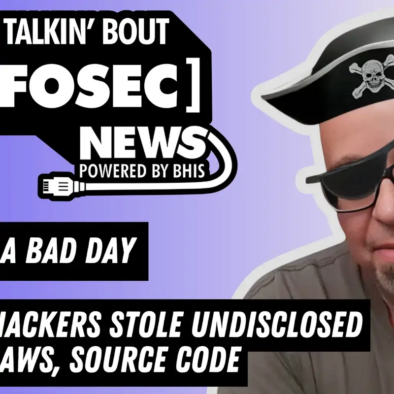 Online Book Store Takes Down Half the Internet - BHIS - Talkin' Bout [infosec] News 2025-10-20