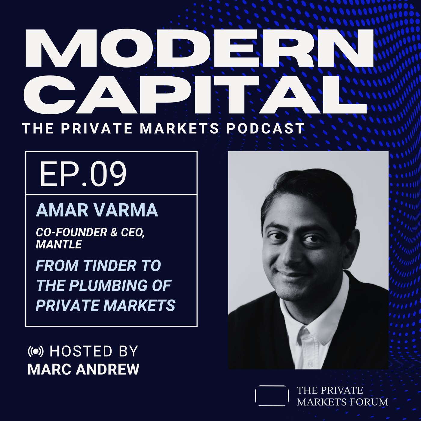 Amar Varma: From Tinder to the Plumbing of Private Markets