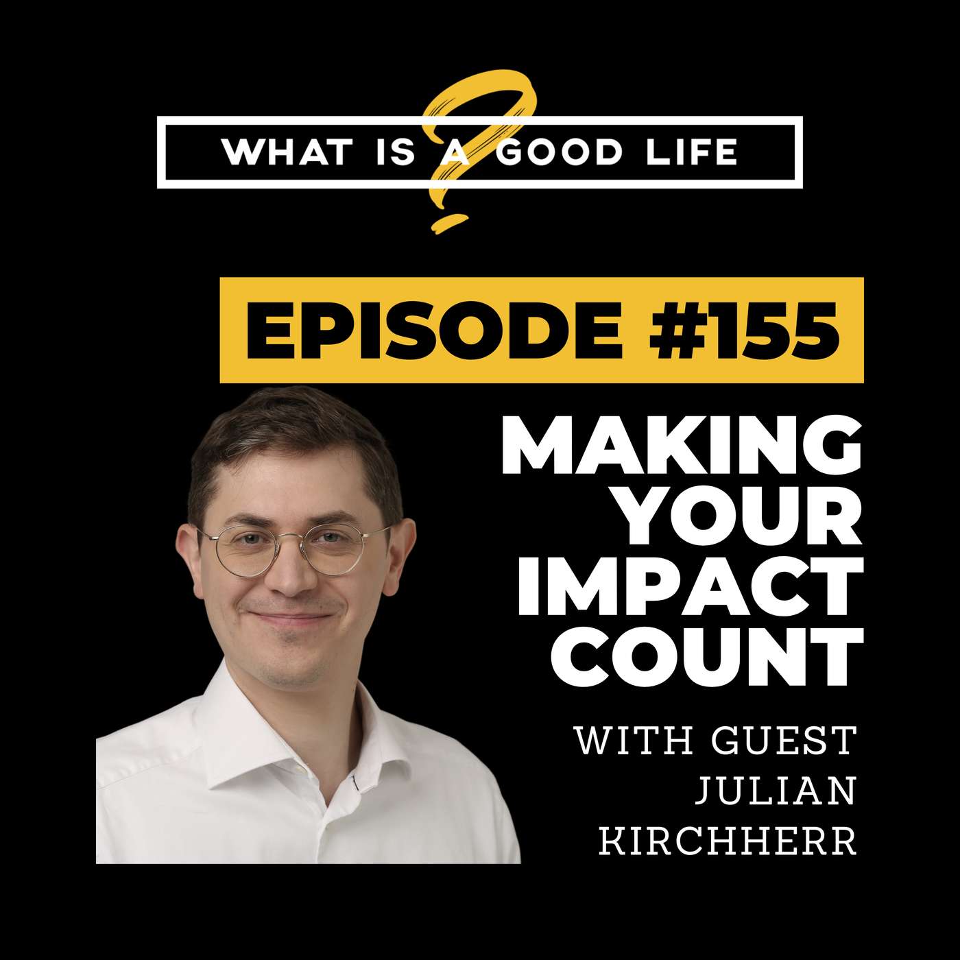 What is a Good Life?