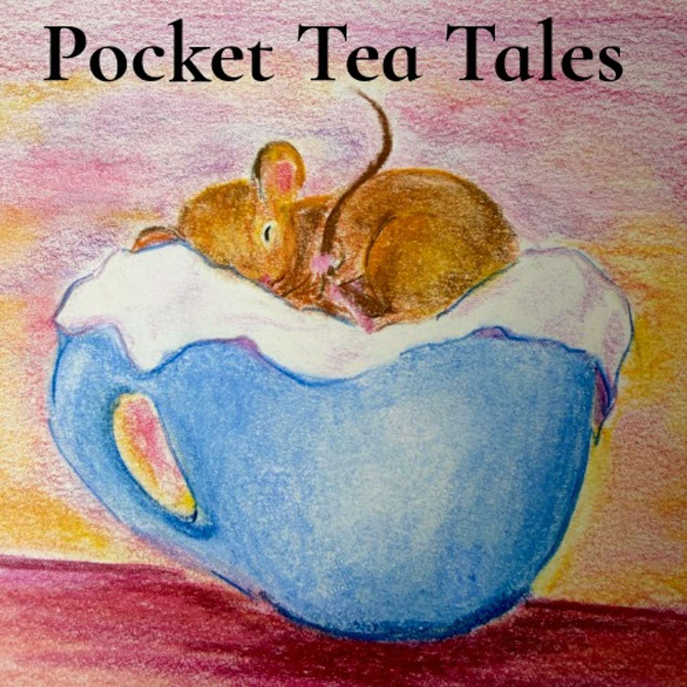Pocket Tea Tales: Gentle Imaginative Stories for Children