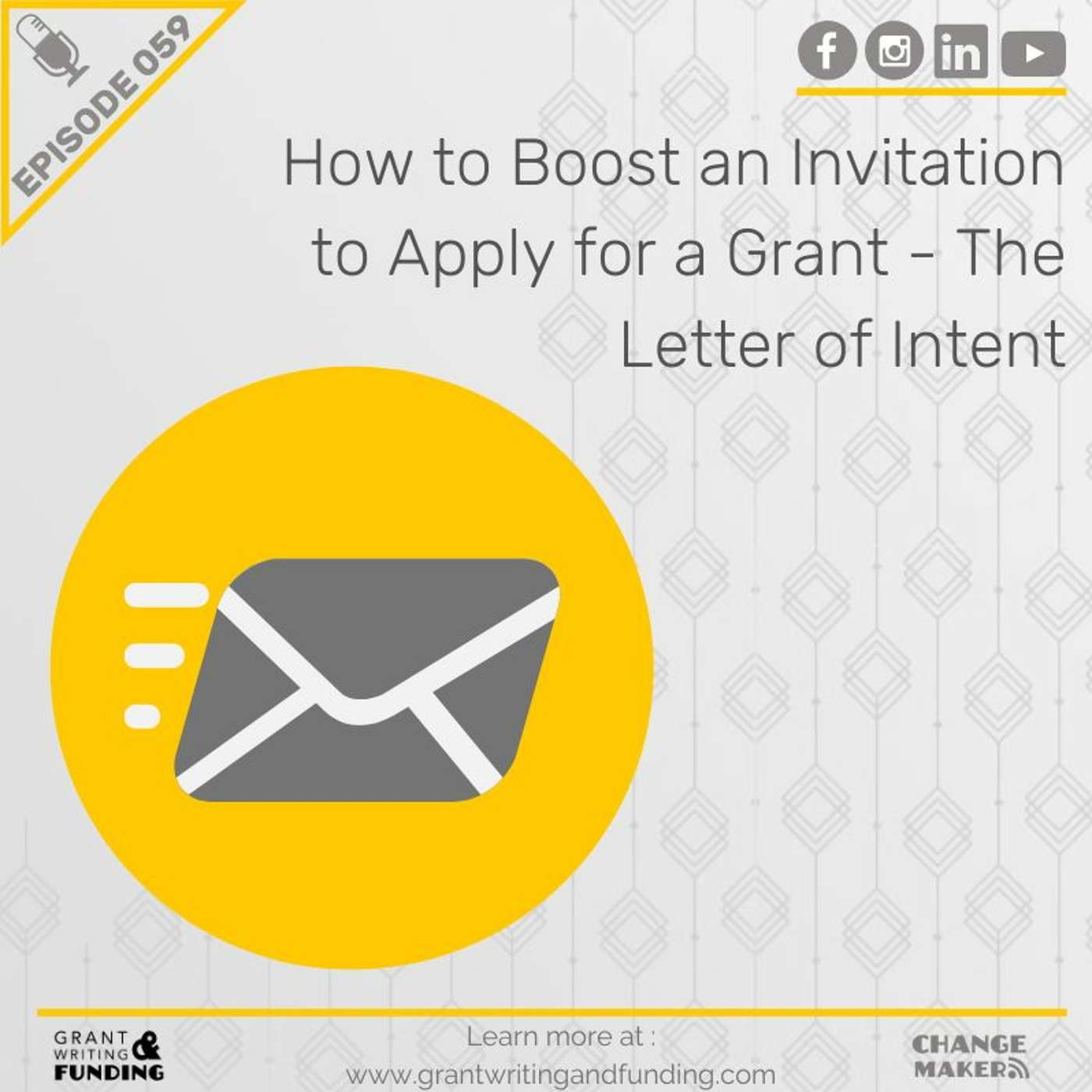 Ep. 59: How to Boost an Invitation to Apply for a Grant - The Letter of Intent