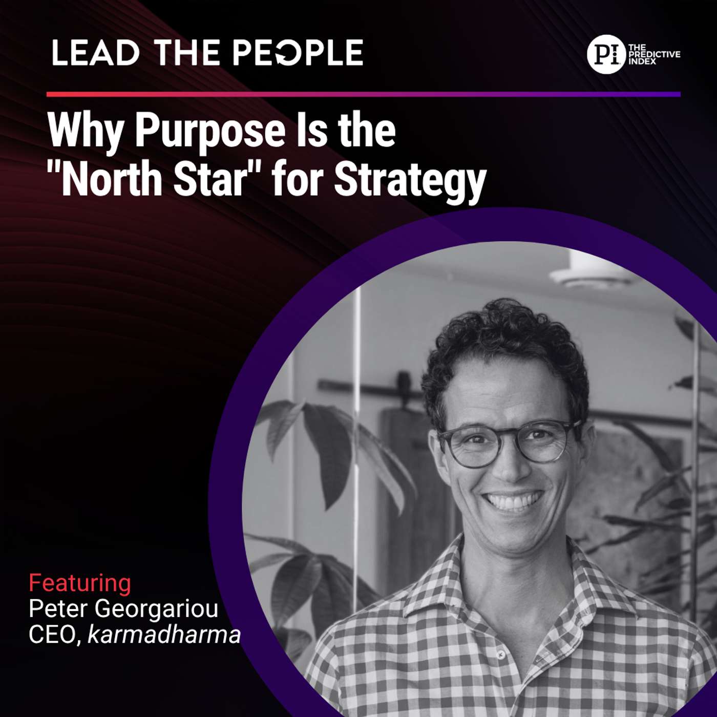 #169 Why Purpose Is the "North Star" for Strategy (feat. Peter Georgariou) episode artwork