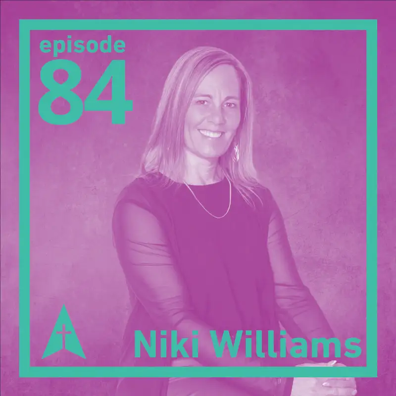 Heartbreak, Healing, and Hope for Emerging Leaders in the Church with Niki Williams of Bloom Church in Regina