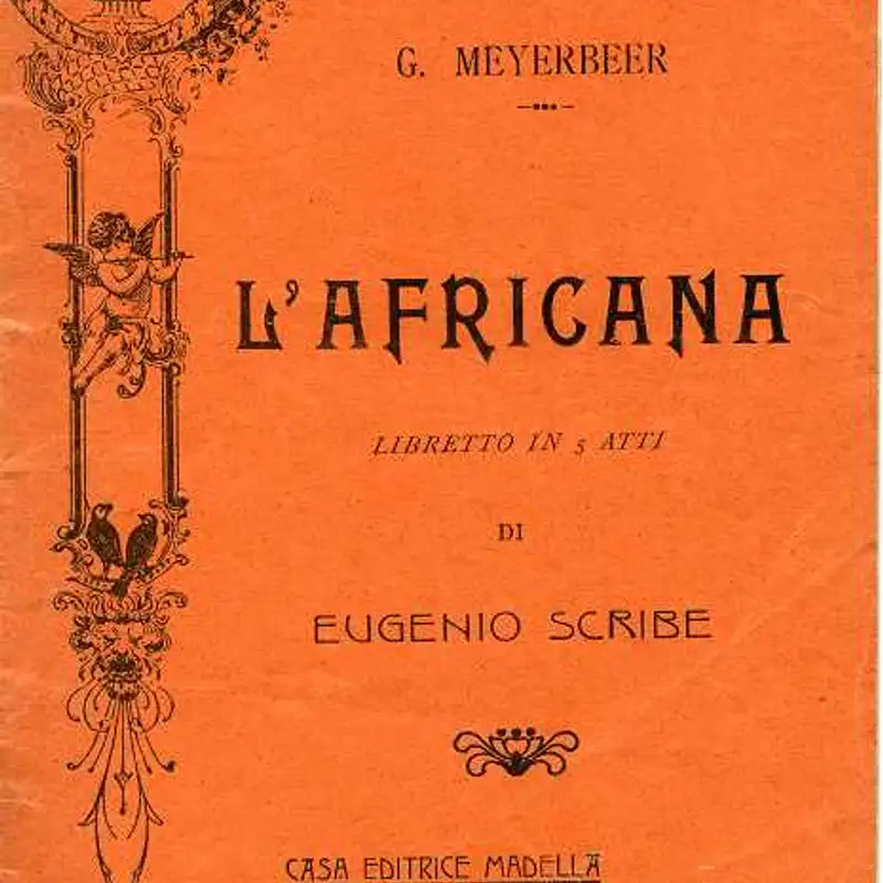 L'opera 292 - G. Meyerbeer - L'africana