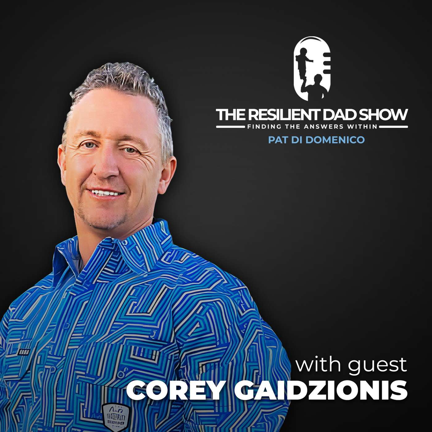 Resilient Dad Show