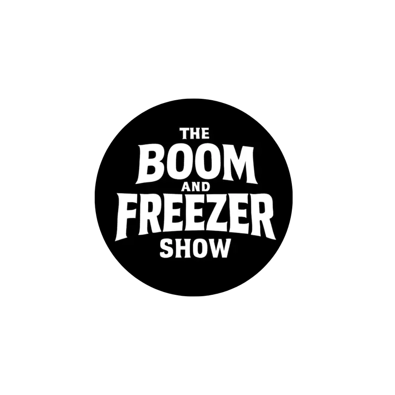 The Boom and Freezer Show