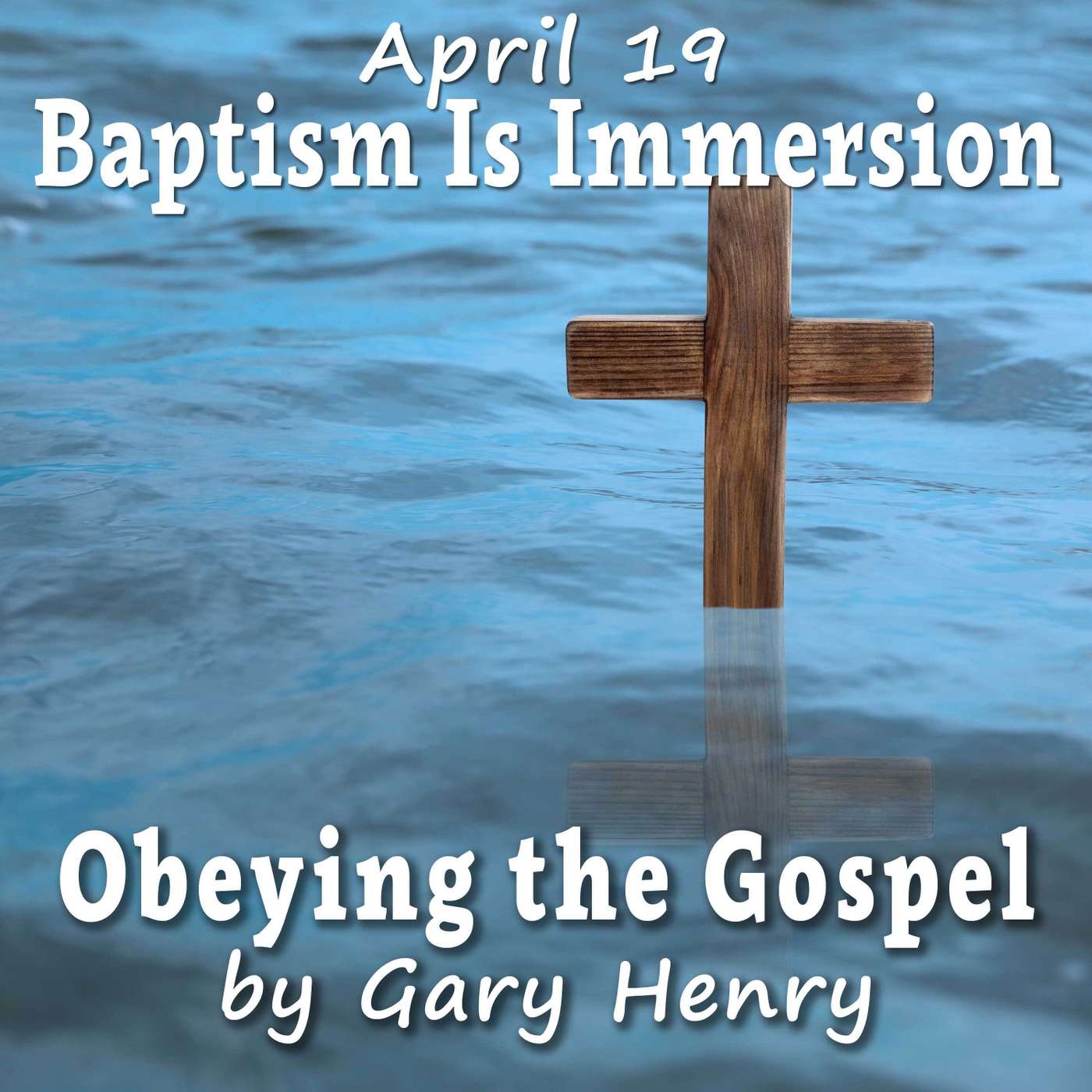 Baptism Is Immersion (April 19)