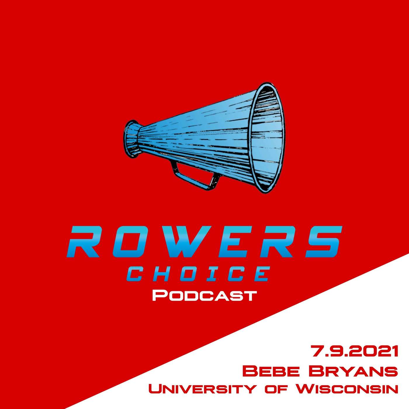 2021e10 - Rowers Choice Podcast - Bebe Bryans - Wisco episode artwork