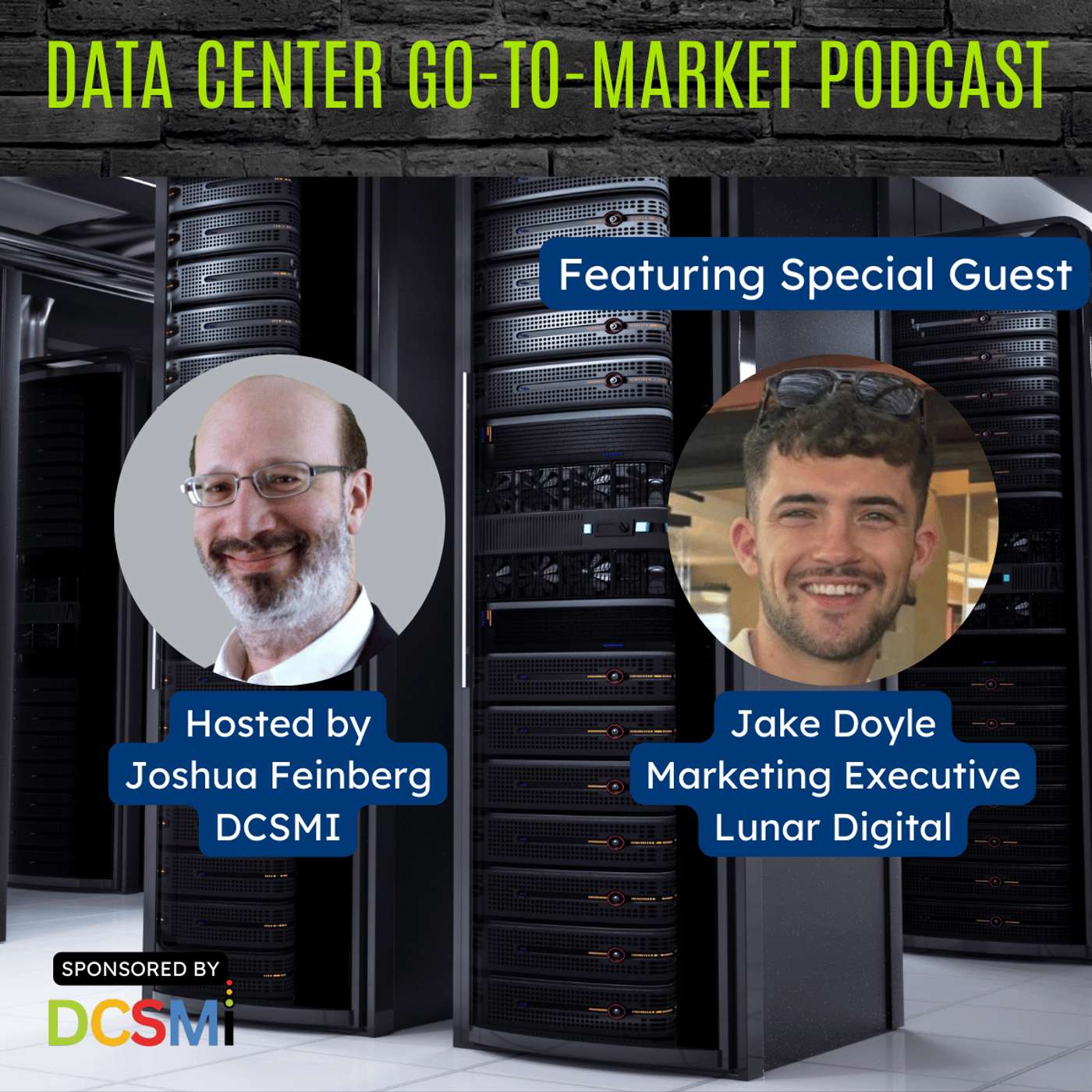 Ep. 94 Jake Doyle, Marketing Executive of Lunar Digital | Data Center Go-to-Market Podcast