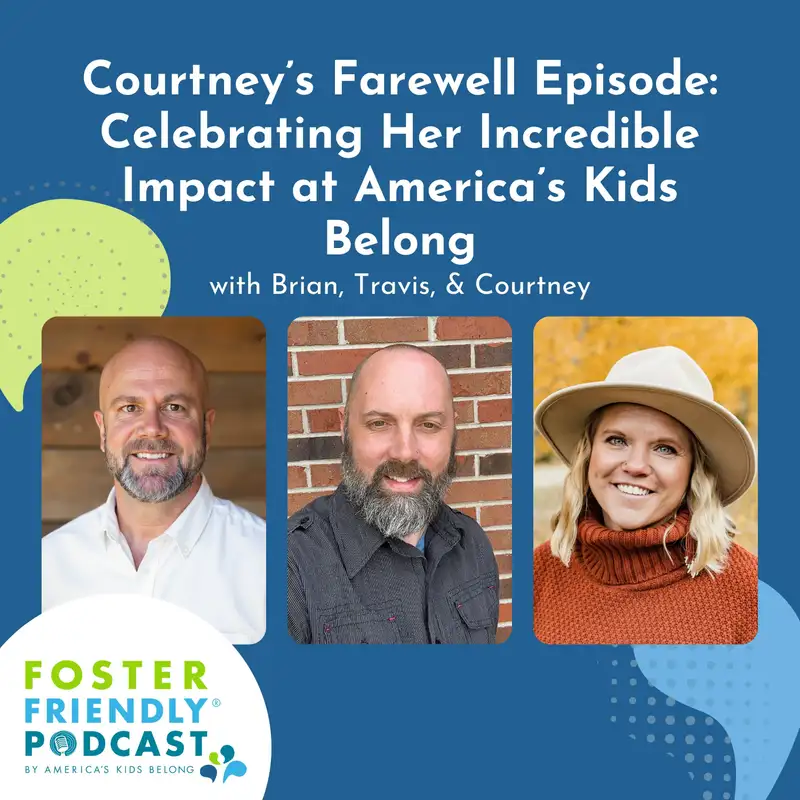 Courtney’s Farewell Episode: Celebrating Her Incredible Impact at America’s Kids Belong