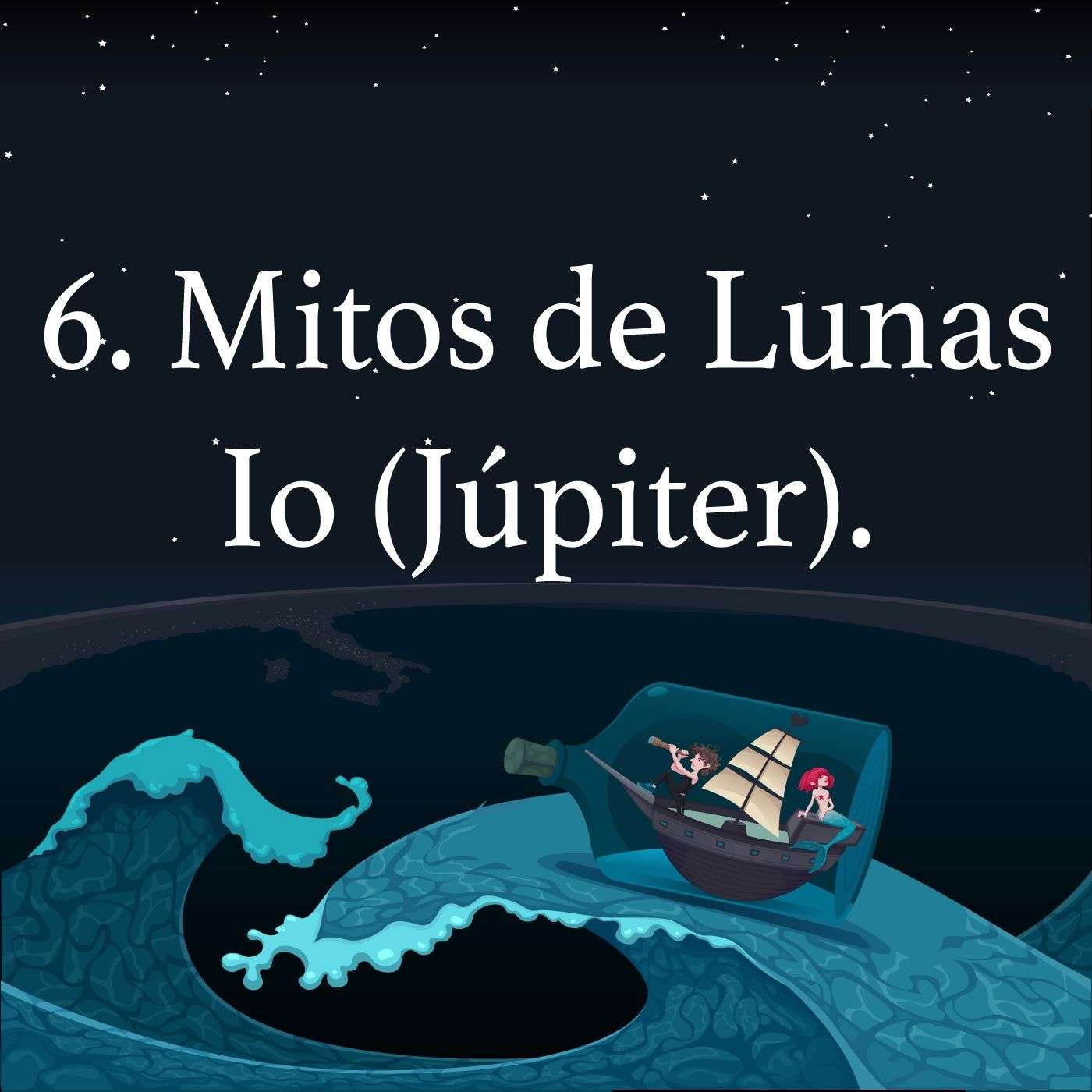 Mitos de Lunas: Io, Prometeo encadenado y la furia de una diosa despreciada. (Júpiter) episode artwork