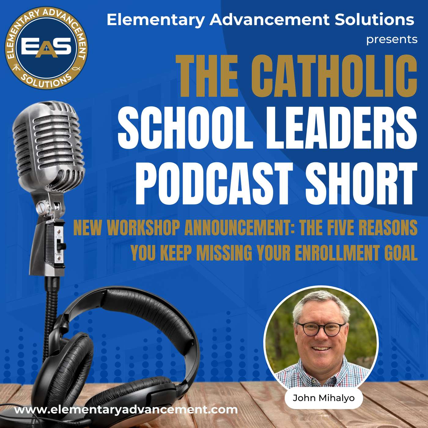 New Workshop Announcement: The Five Reasons You Keep Missing Your Enrollment Goal