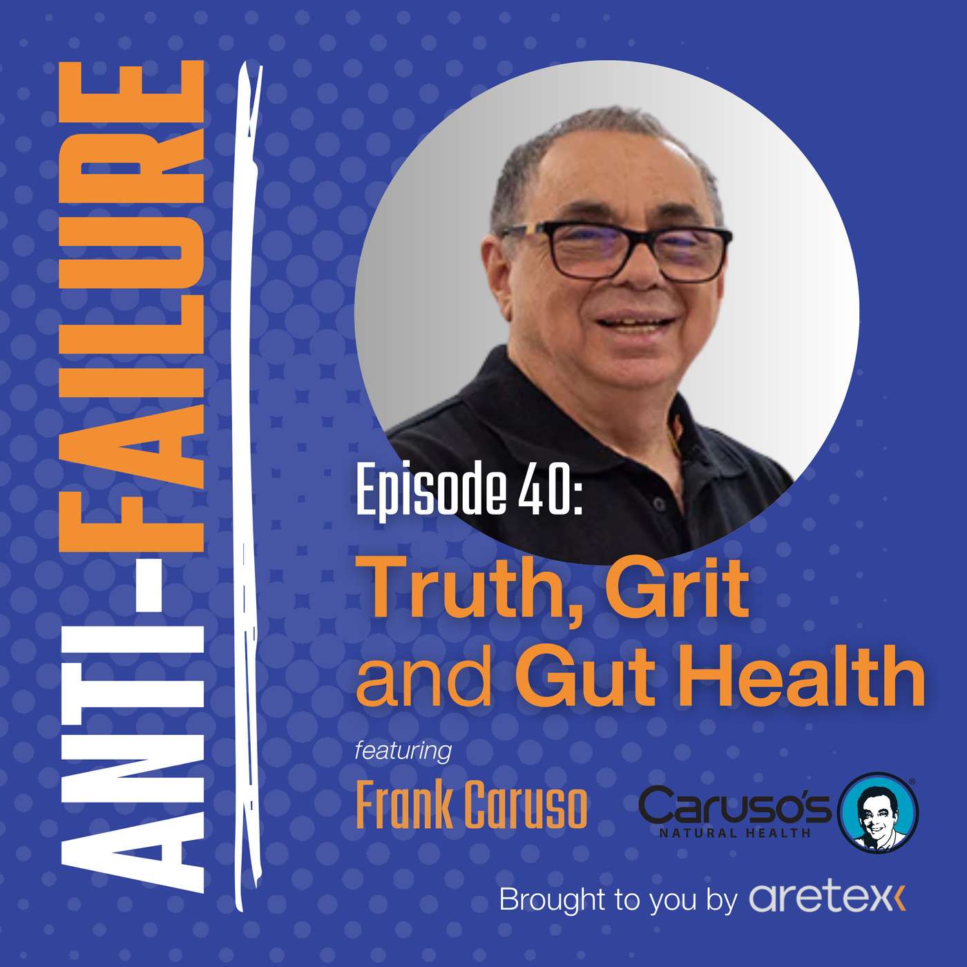 Truth, Grith & Gut Health with Frank Caruso