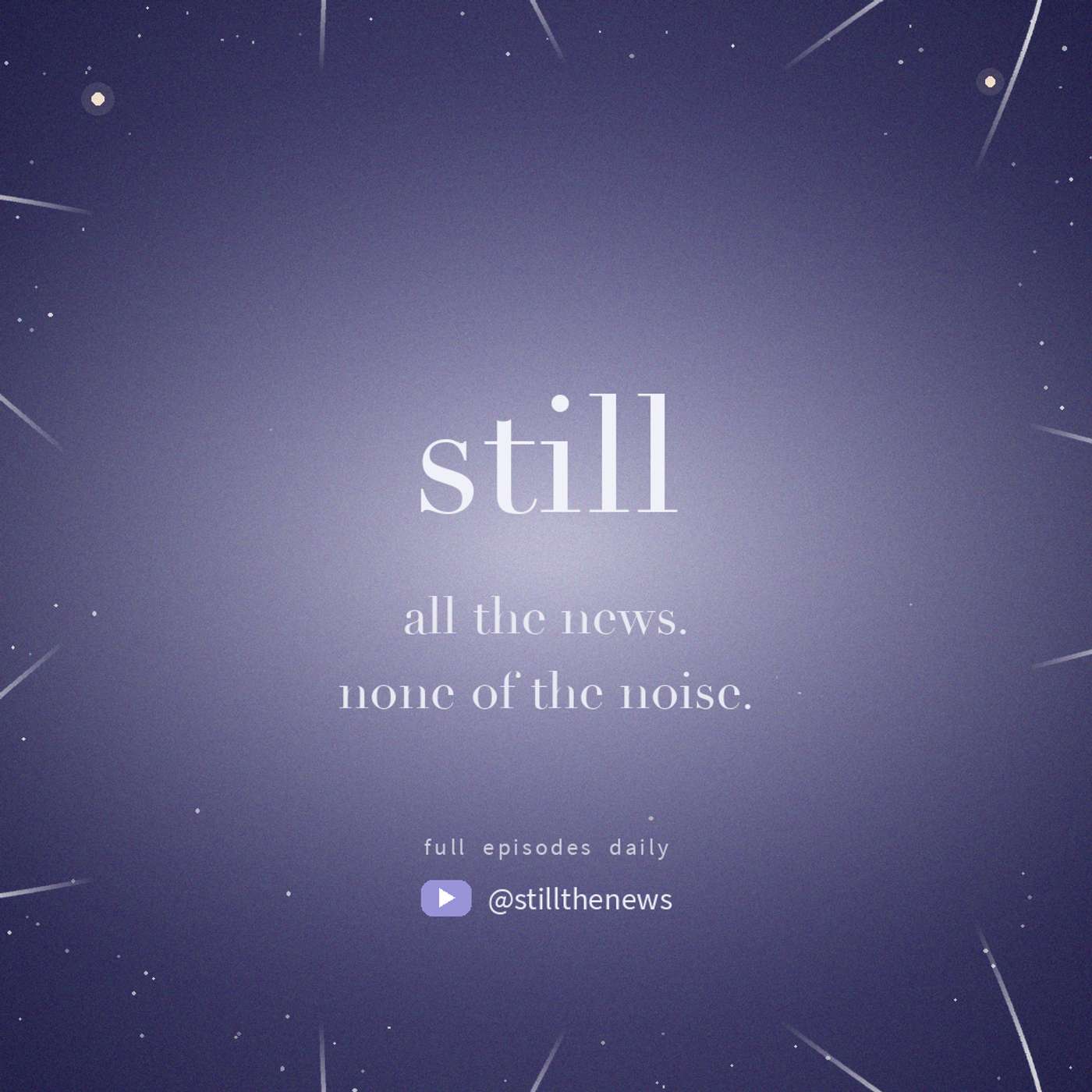 Still · July 7, 2026