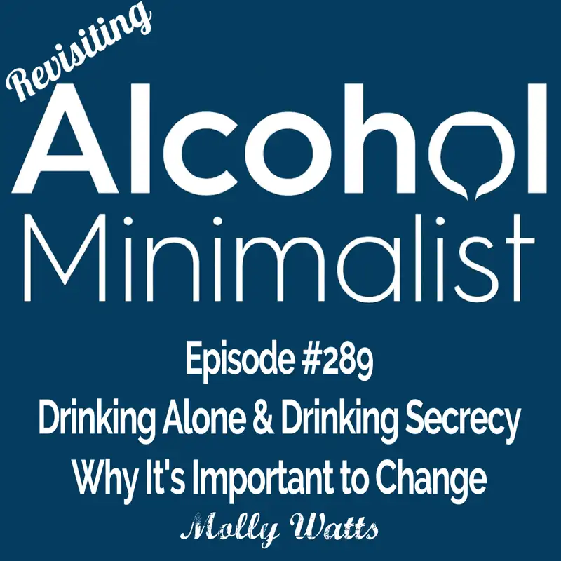 Revisiting: Drinking Alone & Drinking Secrecy-Why It's Important to Change